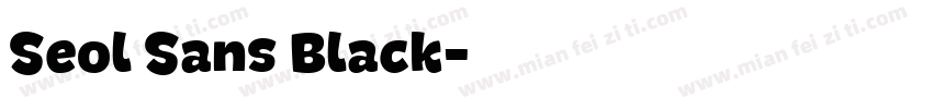 Seol Sans Black字体转换
